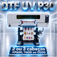 Impressora DTF UV P30 com cabeças XP600, i1600 ou i3200